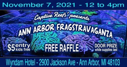 Ann Arbor Fragstravaganza - CORAL SWAP - November 7 ann arbor swap 2021 banner jpg102600 - Ann Arbor Fragstravaganza - CORAL SWAP - November 7